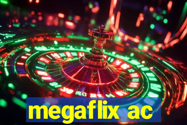 megaflix ac